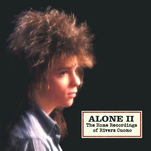 CUOMO, RIVERS - ALONE 2-THE HOME RECORDINGS OF RIVERS CUOMO