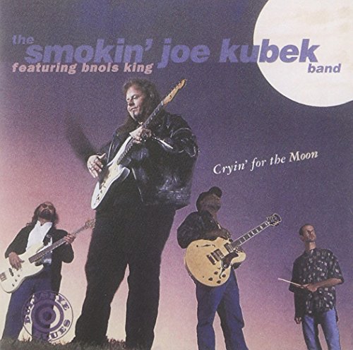 KUBEK SMOKIN' JOE - CRYIN' FOR THE MOON