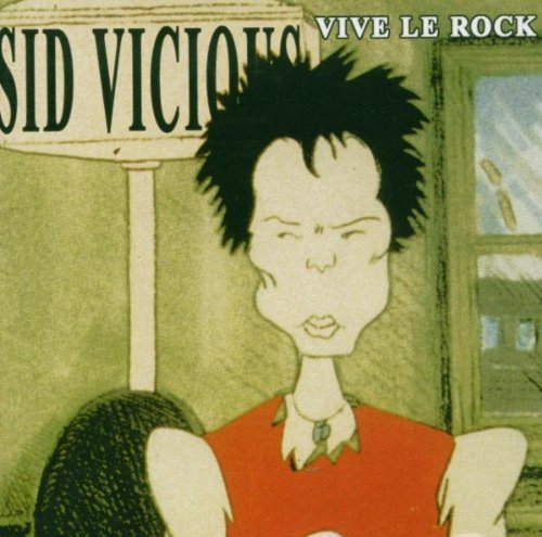 VICIOUS, SID - VIVA LE ROCK (W/1+ LIVE/1 PREV