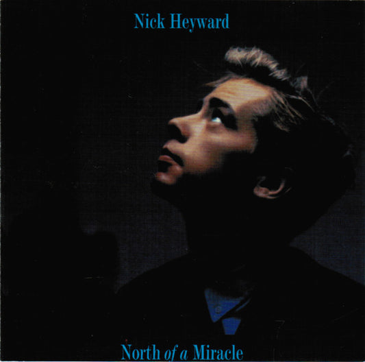 HEYWARD, NICK  - NORTH OF A MIRACLE