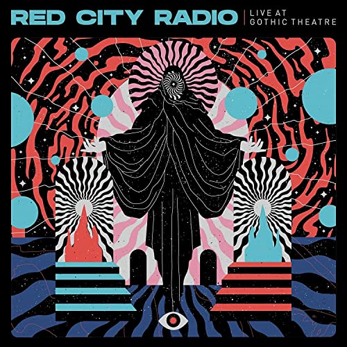 RED CITY RADIO - LIVE AT GOTHIC THEATER (VINYL)