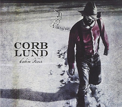 LUND, CORB BAND - CABIN FEVER (DELUXE EDITION)