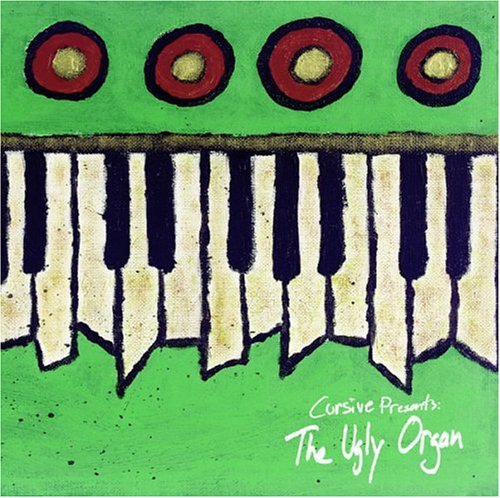 CURSIVE - THE UGLY ORGAN