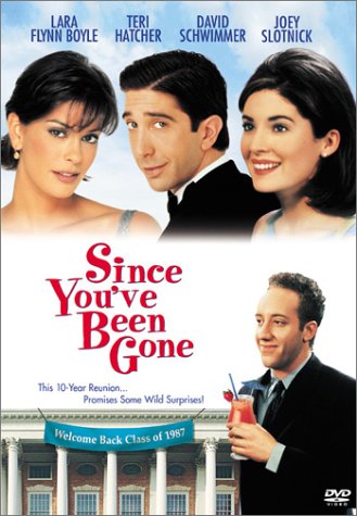 SINCE YOU'VE BEEN GONE (WIDESCREEN)