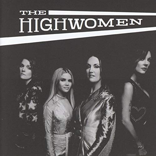 THE HIGHWOMEN - THE HIGHWOMEN