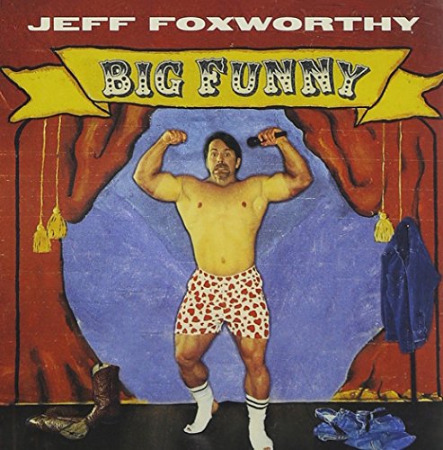 FOXWORTHY, JEFF - BIG FUNNY