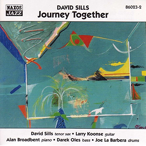 KOONSE, LARRY - SILLS, DAVID: JOURNEY TOGETHER