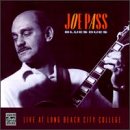 PASS, JOE - BLUES DUES - LIVE AT LONG BEACH CITY COLLEGE