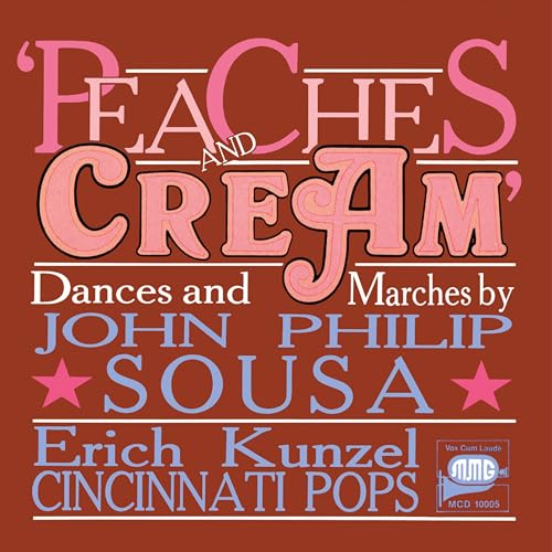 SOUSA, JOHN PHILIP - PEACHES & CREAM