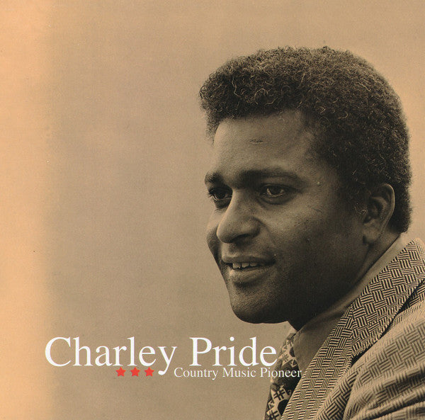 PRIDE, CHARLEY  - COUNTRY MUSIC PIONEER