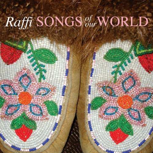 RAFFI - SONGS OF THE WORLD