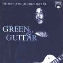 GREEN, PETER - GREEN & GUITAR: BEST OF