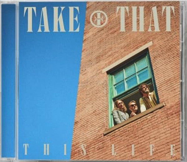TAKE THAT  - THIS LIFE