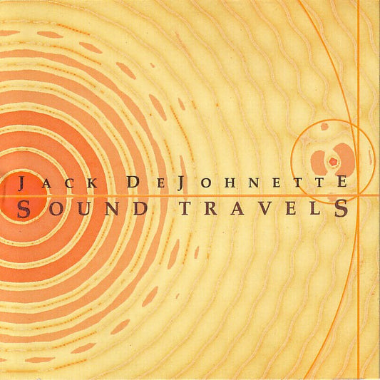 DEJOHNETTE, JACK  - SOUND TRAVELS