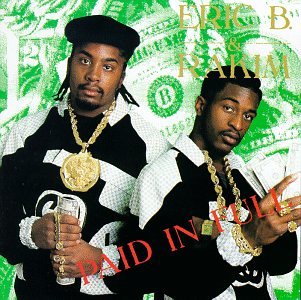 ERIC B. & RAKIM  - PAID IN FULL