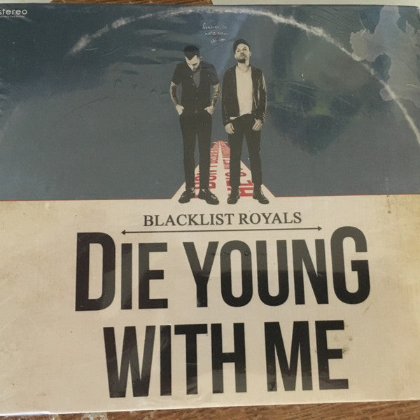 BLACKLIST ROYALS  - DIE YOUNG WITH ME