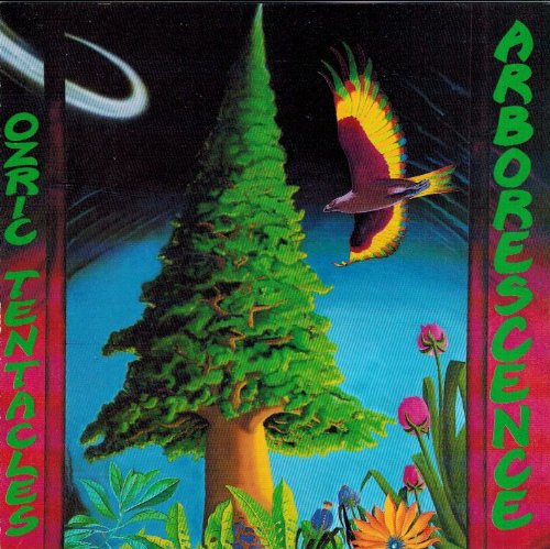 OZRIC TENTACLES - ARBORESCENCE