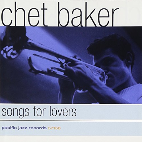BAKER, CHET  - SONGS FOR LOVERS