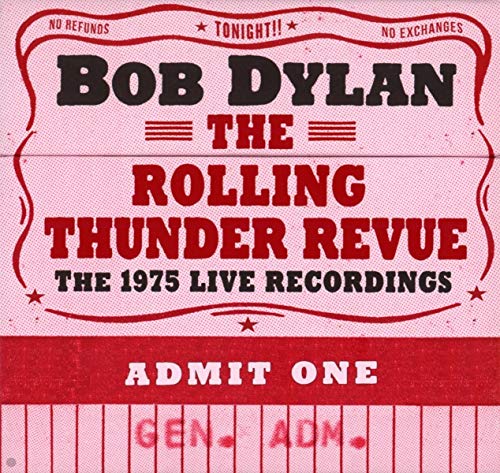 BOB DYLAN - THE ROLLING THUNDER REVUE: THE 1975 LIVE RECORDINGS