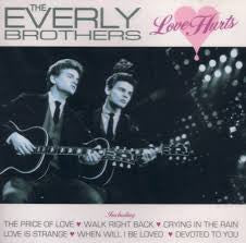 EVERLY BROTHERS  - LOVE HURTS (MCPS)