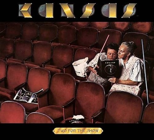 KANSAS - TWO FOR THE SHOW (30TH ANNIVERSARY EDITION)