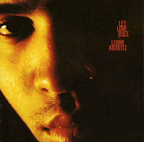 LENNY KRAVITZ - LET LOVE RULE