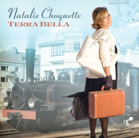 CHOQUETTE, NATALIE  - TERRA BELLA