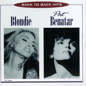 BLONDIE/BENATAR, PAT - BACK 2 BACK HITS