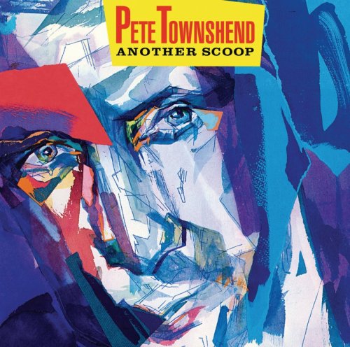 TOWNSHEND, PETE - ANOTHER SCOOP (2CD)