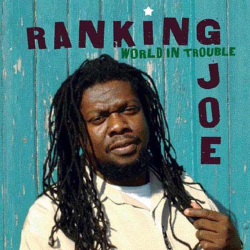 JOE, RANKING - WORLD IN TROUBLE