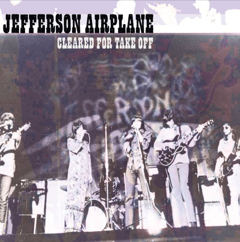 JEFFERSON AIRPLANE - CLEARED FOR TAKE OFF