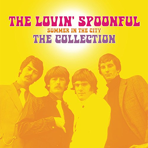 THE LOVIN' SPOONFUL - SUMMER IN THE CITY - THE COLLECTION