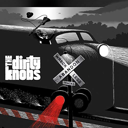 DIRTY KNOBS, THE - WRECKLESS ABANDON