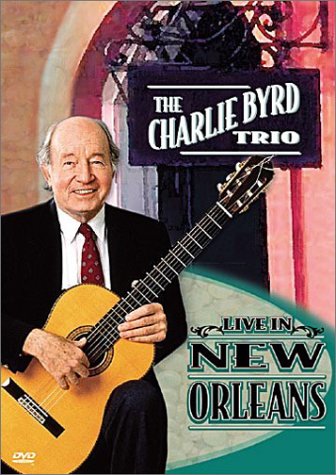 CHARLIE BYRD TRIO: LIVE IN NEW ORLEANS