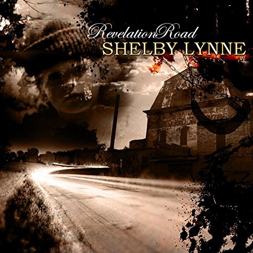 LYNNE, SHELBY  - REVELATION ROAD (W/DVD)