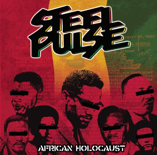 STEEL PULSE - AFRICAN HOLOCAUST