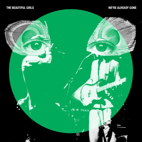 BEAUTIFUL GIRLS - WE'RE ALREADY GONE