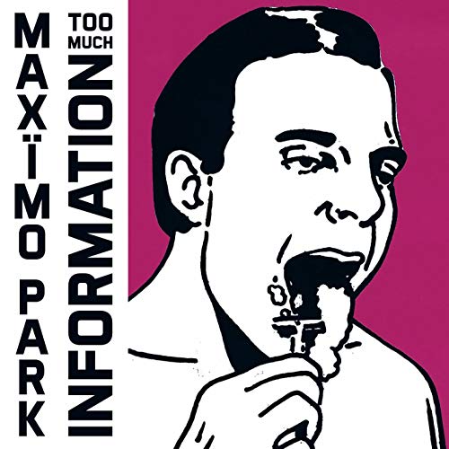PARK, MAXIMO  - TOO MUCH INFORMATION