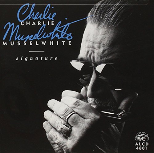 CHARLIE MUSSELWHITE - SIGNATURE