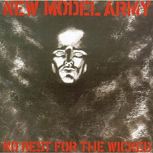 NEW MODEL ARMY - NO REST FOR THE WICKED