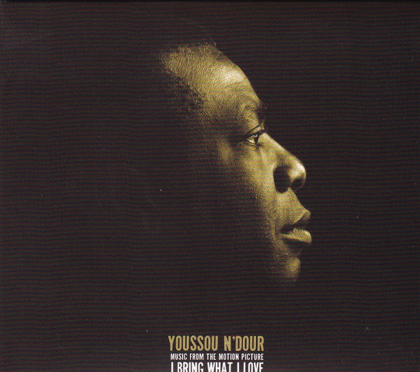 N'DOUR, YOUSSOU  - I BRING WHAT I LOVE