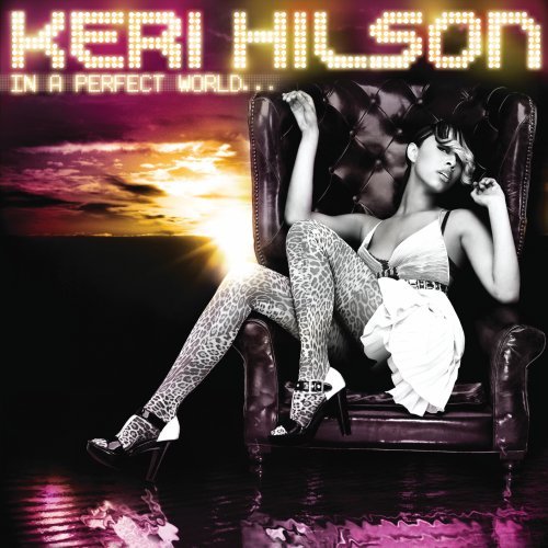 HILSON, KERI - IN A PERFECT WORLD