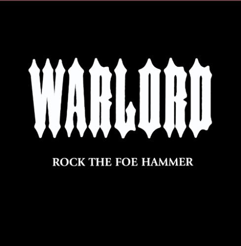 WARLORD - ROCK THE FOE HAMMER