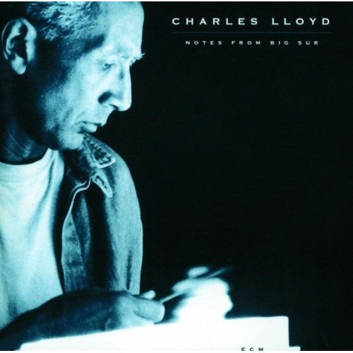 LLOYD, CHARLES  - NOTES FROM BIG SUR