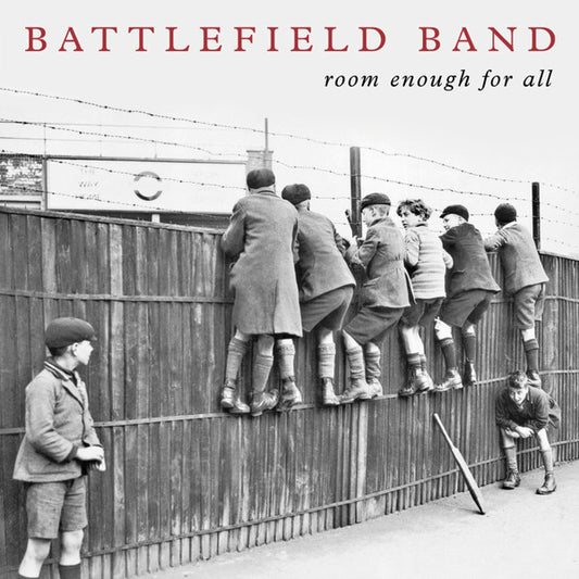 BATTLEFIELD BAND (SCOTTISH)  - ROOM ENOUGH FOR ALL