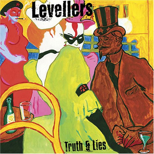 THE LEVELLERS - TRUTH AND LIES