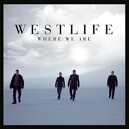 WESTLIFE - WHERE WE ARE