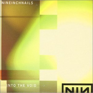 NINE INCH NAILS - INTO THE VOID / WE'RE IN THIS TOGETHER