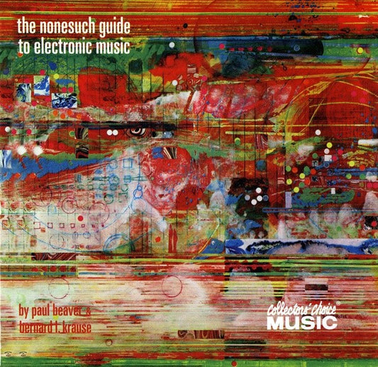 BEAVER & KRAUSE  - NONESUCH GUIDE TO ELECTRONIC...