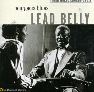 LEADBELLY - BOURGEOIS BLUES: LEAD BELLY LEGACY, VOL. 2